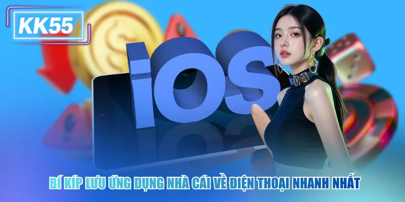 Bí kíp lưu ứng dụng nhà cái về điện thoại nhanh nhất