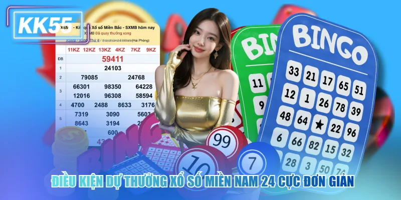 Điều kiện dự thưởng xổ số miền Nam 24 cực đơn giản