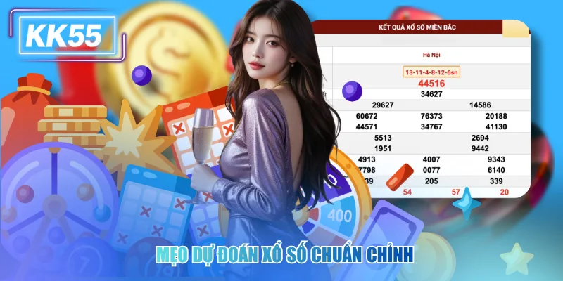 Mẹo dự đoán xổ số chuẩn chỉnh