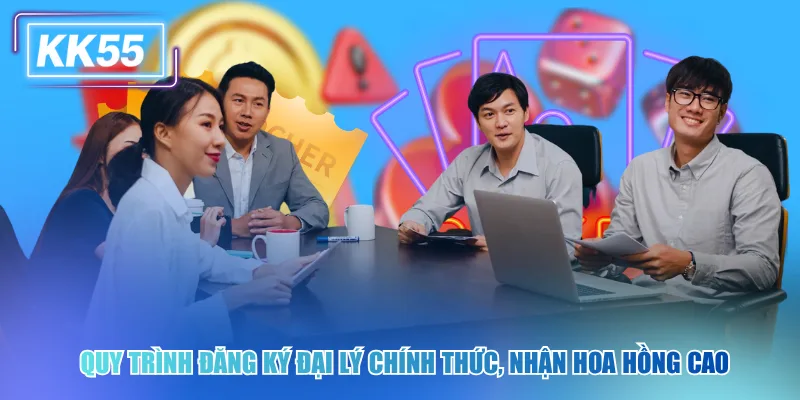 Quy trình đăng ký đại lý chính thức, nhận hoa hồng cao